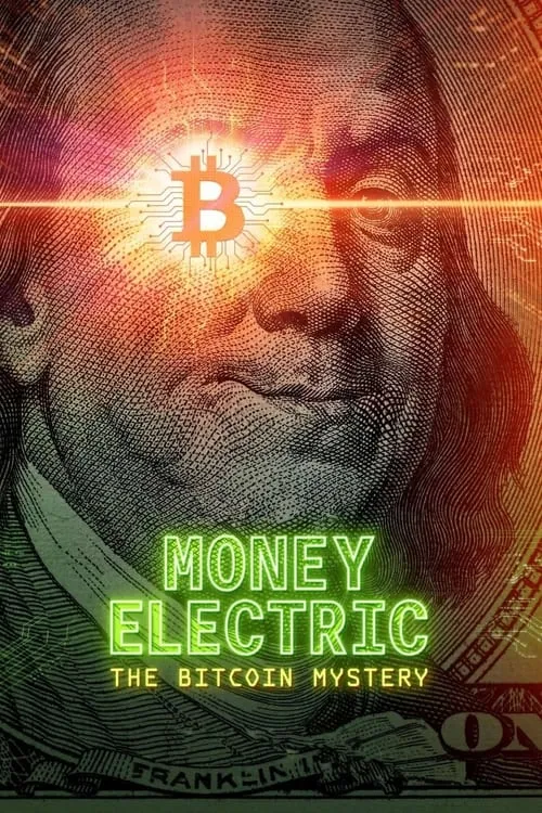 Money Electric: The Bitcoin Mystery (movie)