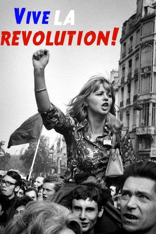 Vive la Revolution! Joan Bakewell on May '68 (фильм)