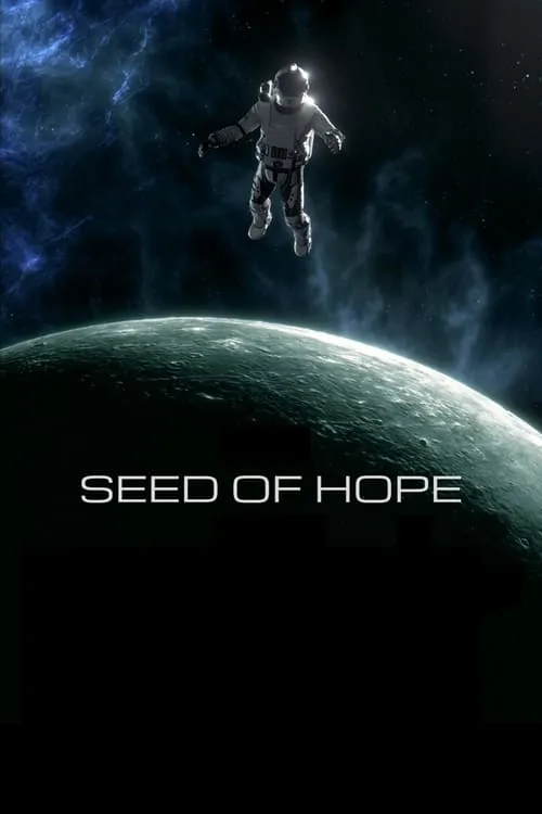 Seed of Hope (фильм)