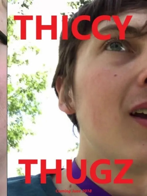 Thiccy Thugz (movie)