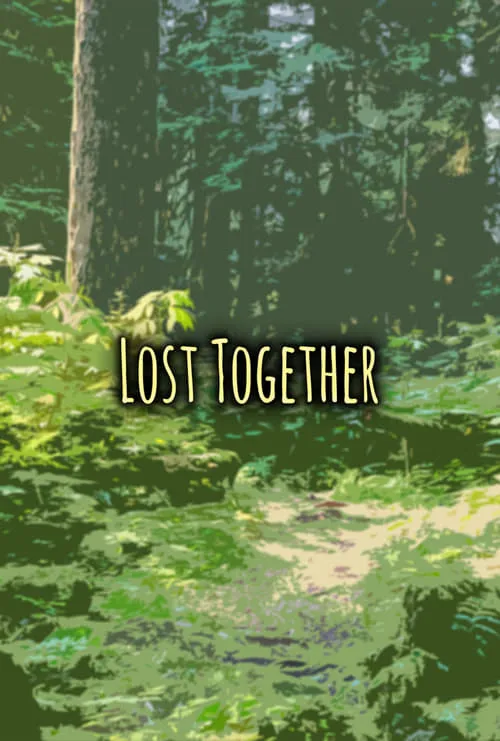 Lost Together (фильм)