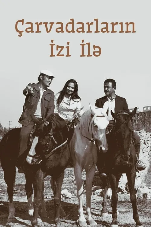 Çarvadarların izi ilə (movie)