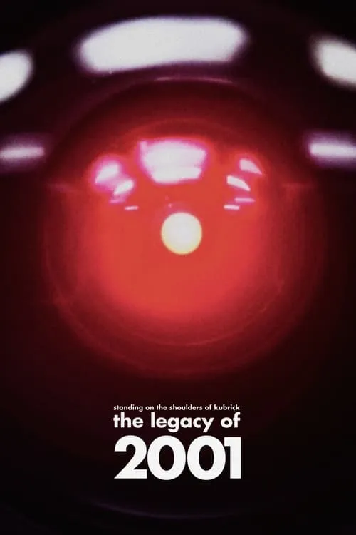 Standing on the Shoulders of Kubrick: The Legacy of 2001