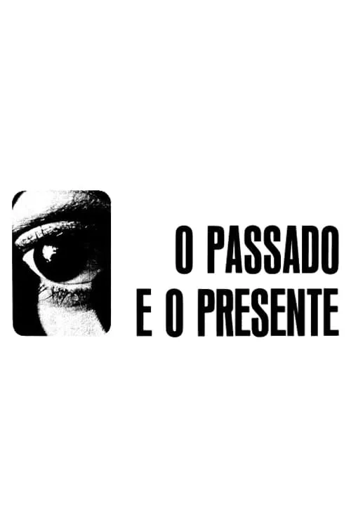 O Passado e o Presente (фильм)