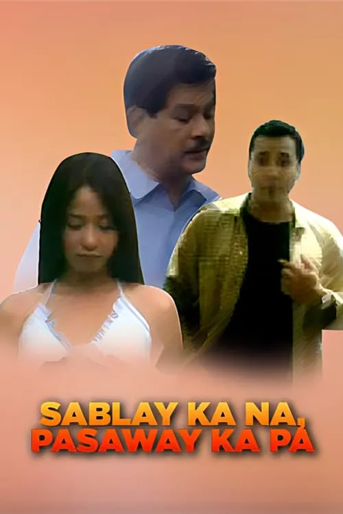 Sablay Ka Na... Pasaway Ka Pa... (movie)