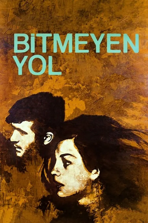 Bitmeyen Yol (фильм)