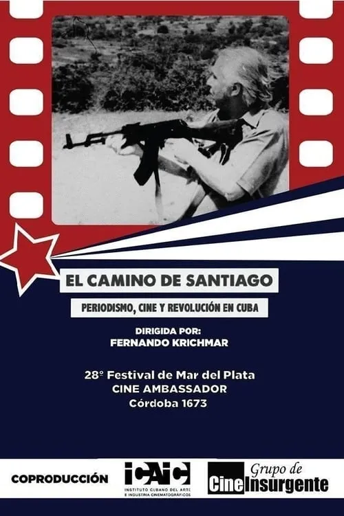 El camino de Santiago: Periodismo, cine y revolución (movie)