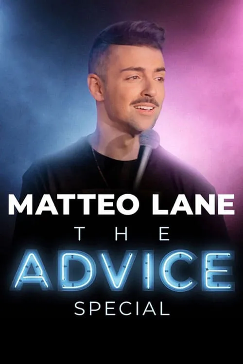 Matteo Lane: The Advice Special (movie)