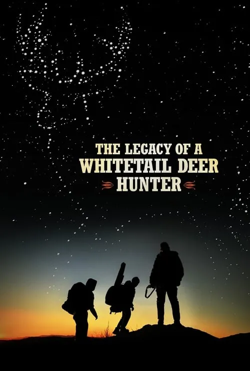 The Legacy of a Whitetail Deer Hunter (movie)