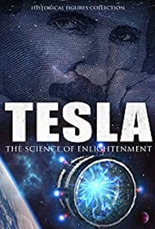 Tesla: The Science Of Enlightenment (фильм)