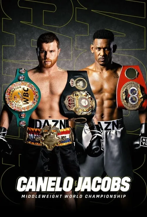 Canelo Alvarez vs. Daniel Jacobs (movie)