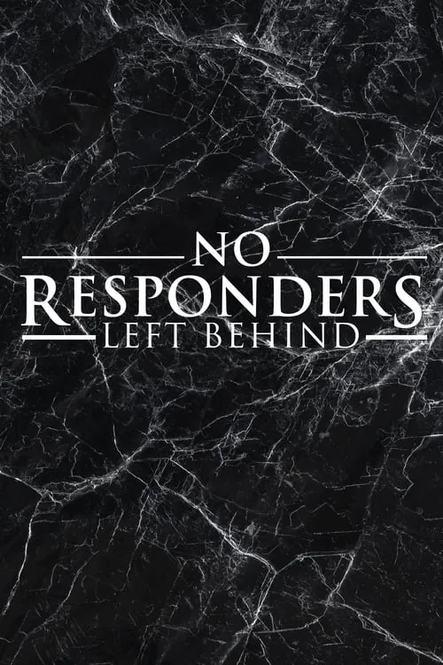 No Responders Left Behind (movie)