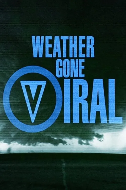 Weather Gone Viral (series)