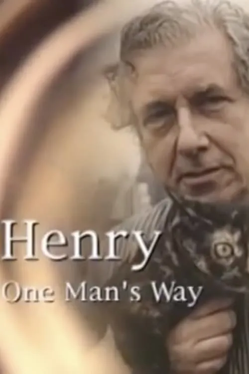 Henry: One Man's Way (movie)