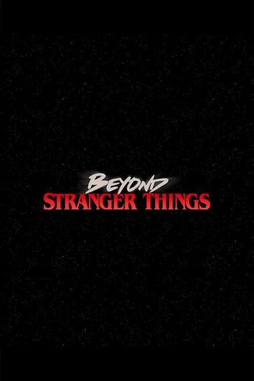 Beyond Stranger Things (series)