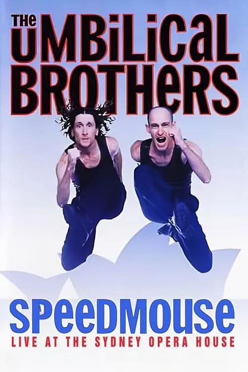 The Umbilical Brothers: Speedmouse (movie)