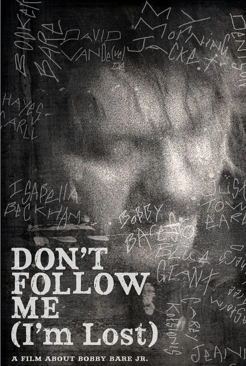 Bobby Bare Jr: Don't Follow Me (I'm Lost) (movie)