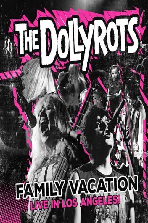 The Dollyrots: Family Vacation-Live in Los Angeles (movie)