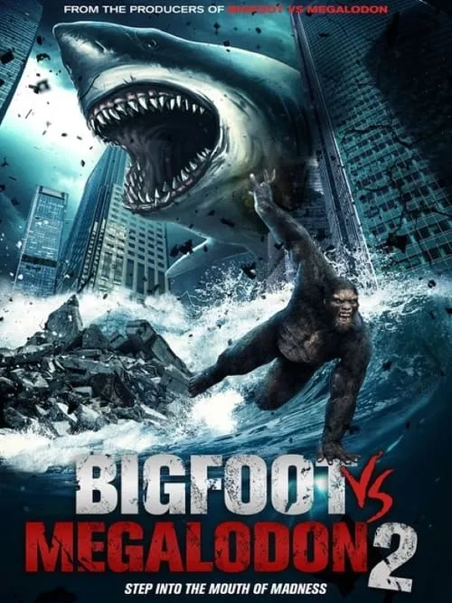 Bigfoot vs Megalodon 2 (movie)