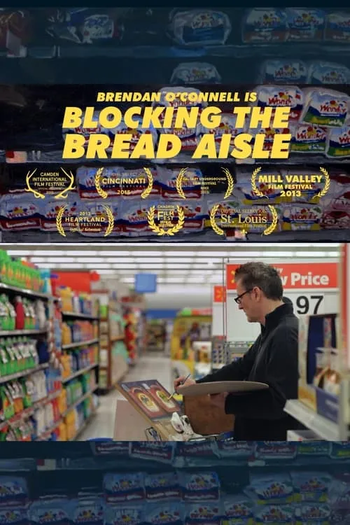 Brendan O’Connell Is Blocking the Bread Aisle (movie)