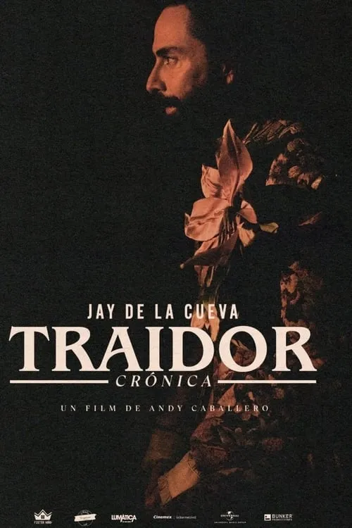 Traidor: Una crónica de la vida de Jay de la Cueva (movie)