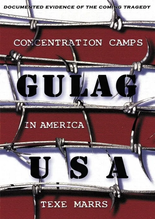 Gulag USA--Concentration Camps in America (фильм)