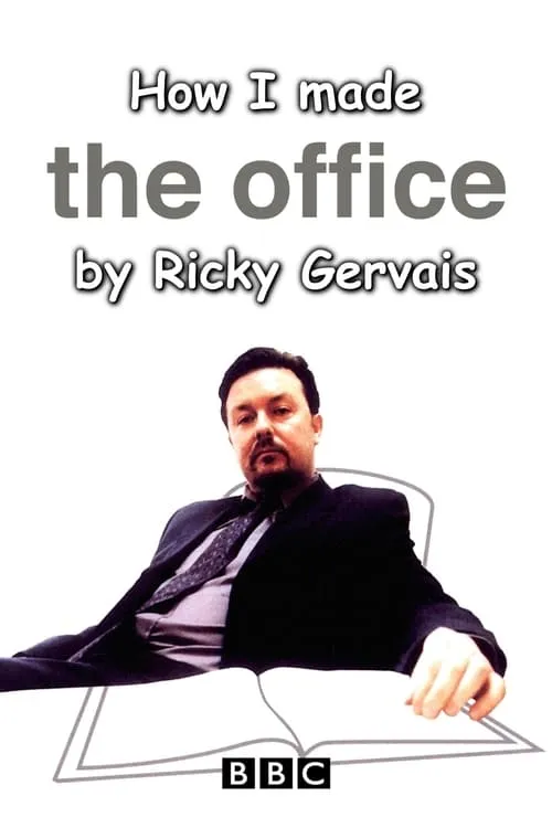 How I Made The Office by Ricky Gervais (movie)