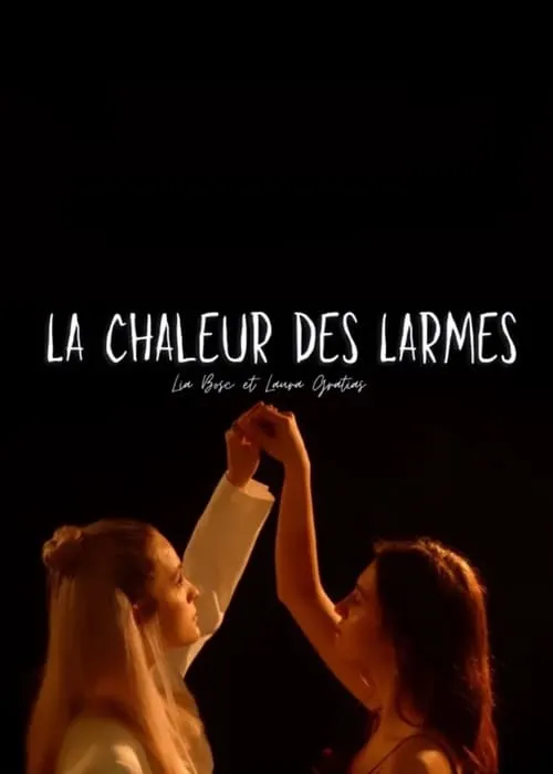 La chaleur des larmes