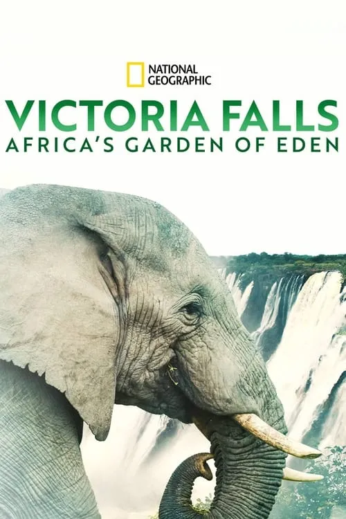 Victoria Falls: Africa's Garden of Eden (movie)