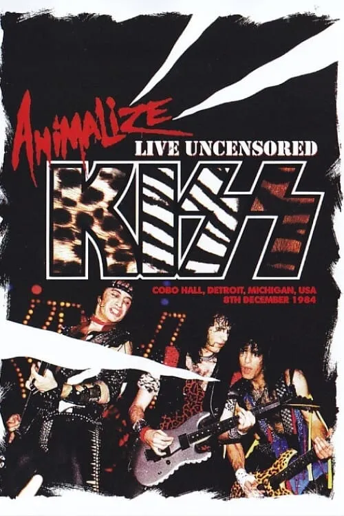 Kiss: Animalize Live Uncensored (movie)