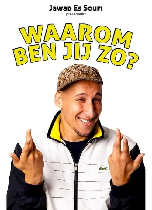 Jawad Es Soufi: Waarom ben jij zo?