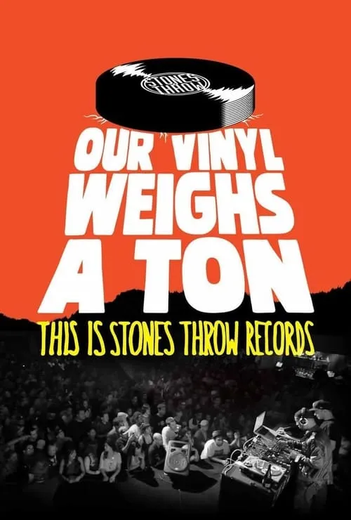 Our Vinyl Weighs a Ton: This Is Stones Throw Records (movie)
