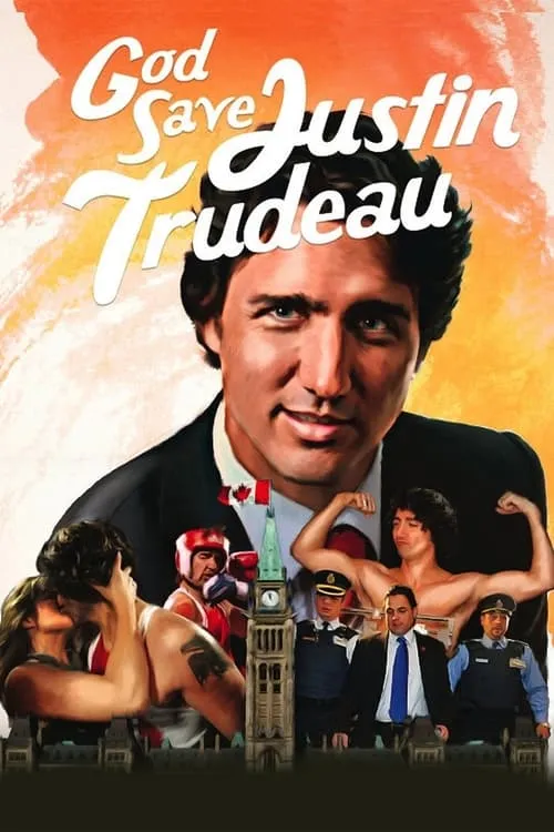 God Save Justin Trudeau (movie)