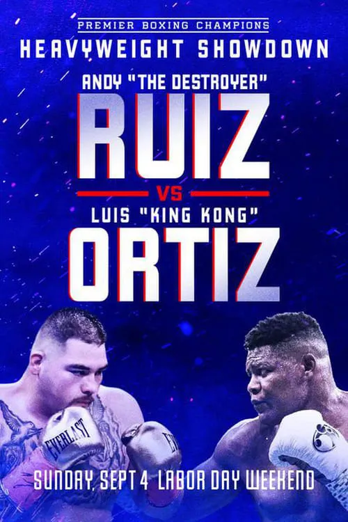 Andy Ruiz Jr. vs. Luis Ortiz (movie)