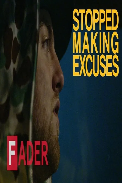 Stopped Making Excuses (movie)