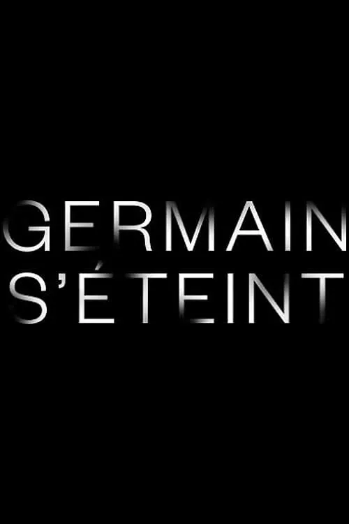 Germain s'éteint (series)