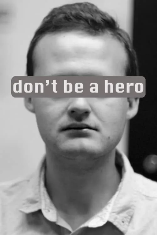 don't be a hero (фильм)