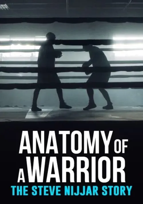 Anatomy of a Warrior: The Steve Nijjar Story (movie)