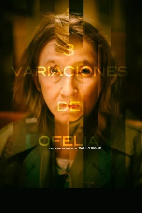 3 Variations on Ofelia (movie)