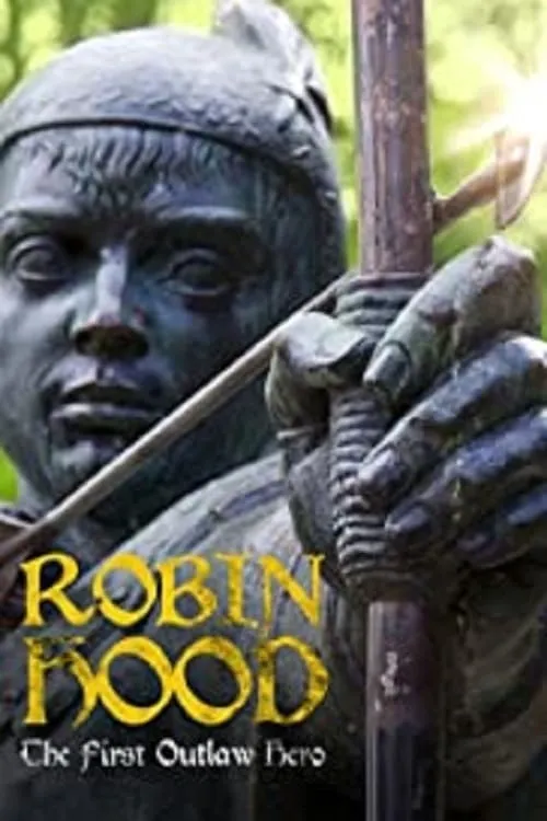 Robin Hood: The First Outlaw Hero (фильм)