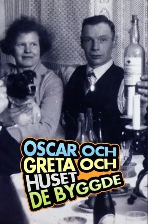 Oscar och Greta och huset de byggde (movie)