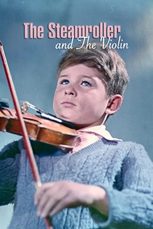 The Steamroller and the Violin (movie)