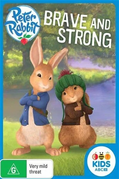 Peter Rabbit : Brave And Strong (movie)