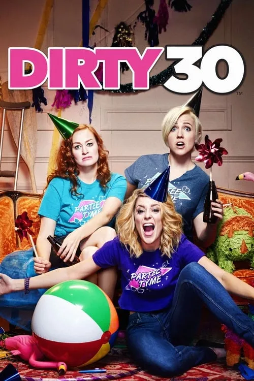 Dirty 30 (movie)