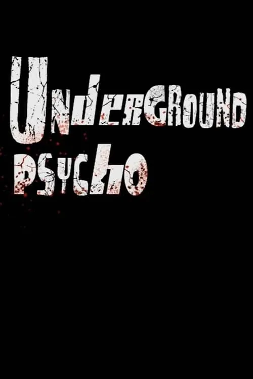 Underground Psycho (фильм)