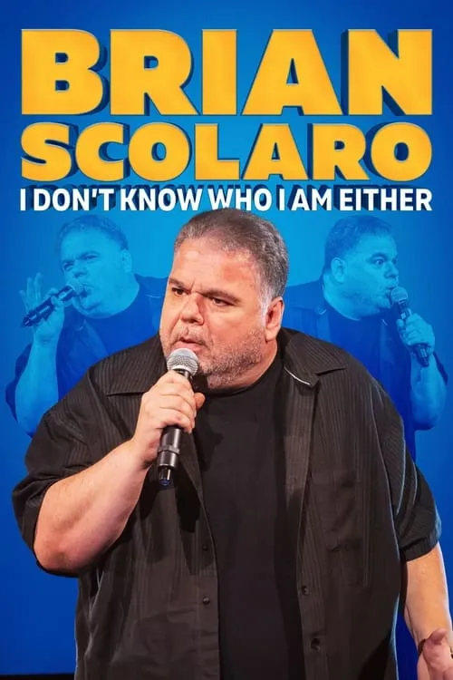 Brian Scolaro: I Don’t Know Who I am Either (movie)