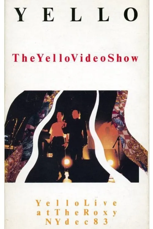 The Yello Video Show - Live At The Roxy NY Dec 83 (фильм)