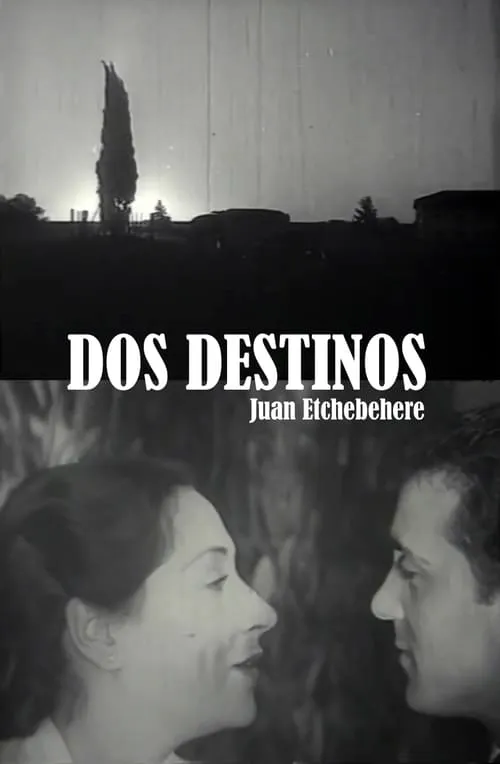 Dos destinos (movie)