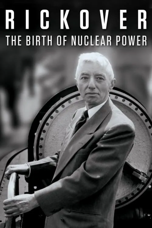 Rickover: The Birth of Nuclear Power (фильм)