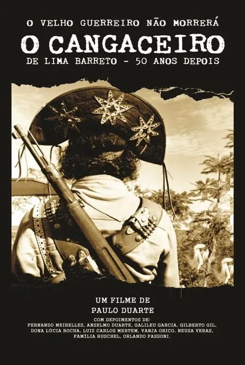 O Velho Guerreiro Não Morrerá - O Cangaceiro de Lima Barreto 50 Anos Depois (movie)